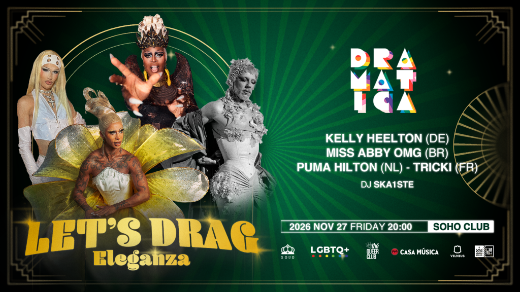 DRAMATICA XXIV Let's Drag Eleganza drag show poster - Kelly Heelton, Miss Abby OMG, Puma Hilton, Tricki - Soho Club Vilnius, 27 November 2026